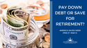 Pay Down Debt or Save for Retirement?