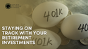 Staying on Track with Your Retirement