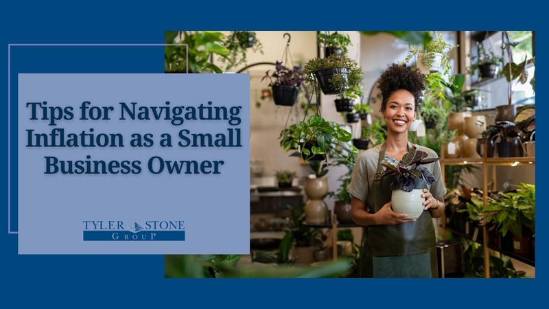 Tips for Navigating Inflation as a Small Business Owner