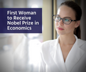First Woman to Receive Nobel Prize in Economics