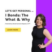 Let's Get Personal about I Bonds: The What & Why