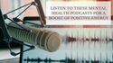 Listen to These Mental Health Podcasts for a Boost of Positive Energy