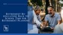 Retirement Re-education: Back to School Time for Retirement Planning