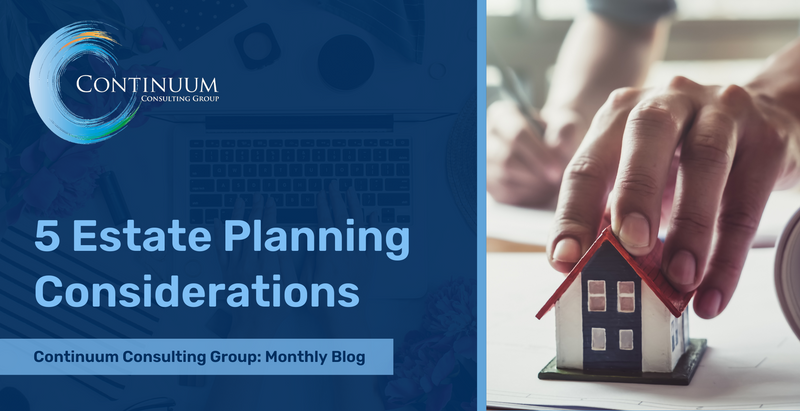 5 Estate Planning Considerations
