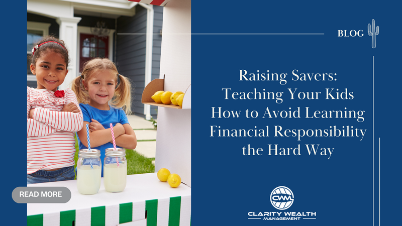 Raising Savers: Teaching Your Kids How to Avoid Learning Financial Responsibility the Hard Way