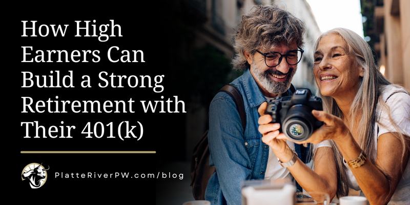 How High Earners Can Build a Strong Retirement with Their 401(k)