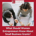 What Should Women Entrepreneurs Know About Small Business Grants?