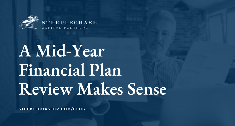 A Mid-Year Financial Plan Review Makes Sense