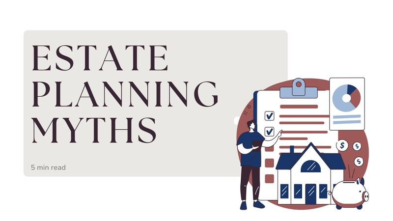 Estate Planning Myths