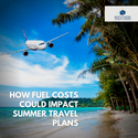 How Fuel Costs Could Impact Summer Travel Plans