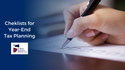 Appropriate Checklists for Year-End Tax Planning