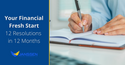 Your Financial Fresh Start: 12 Resolutions in 12 Months