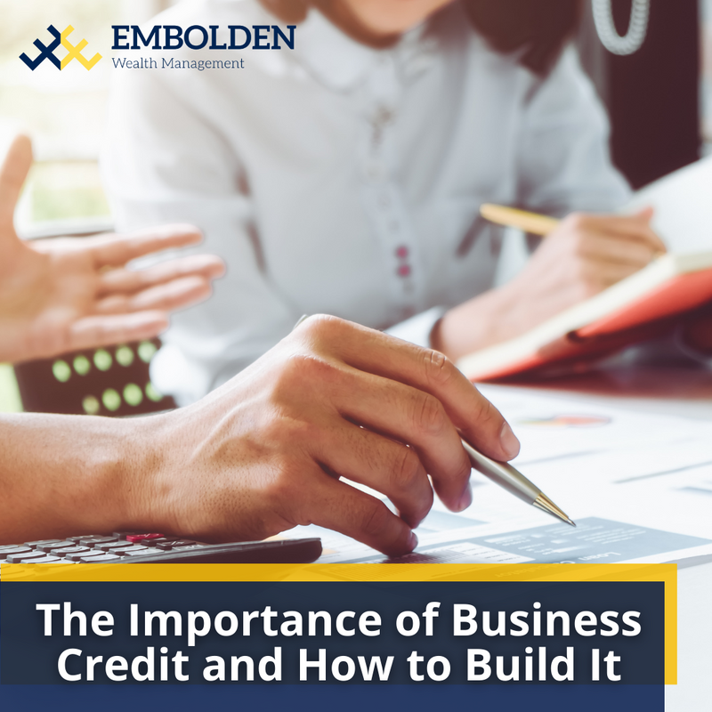 The Importance of Business Credit and How to Build It