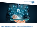 Take Steps to Protect Your Confidential Docs