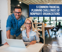 5 Common Financial Planning Challenges of Nonprofit Organizations
