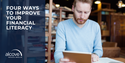 Four Ways to Improve Your Financial Literacy