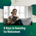 Five Keys to Investing for Retirement