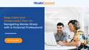 Keep Calm and (Financially) Plan On: Navigating Money Stress with a Financial Professional