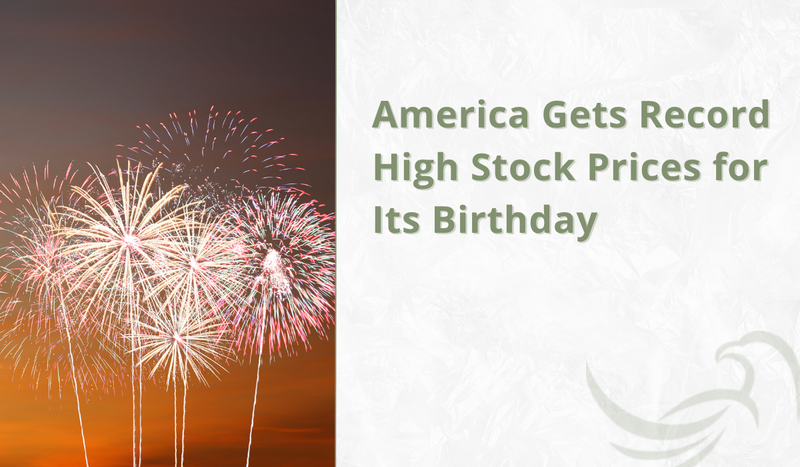 America Gets Record High Stock Prices for Its Birthday