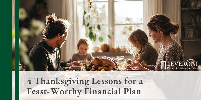 4 Thanksgiving Lessons for a Feast-Worthy Financial Plan