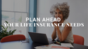 Planning Ahead for Life Insurance Proceeds