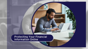 Protecting Your Financial Information Online