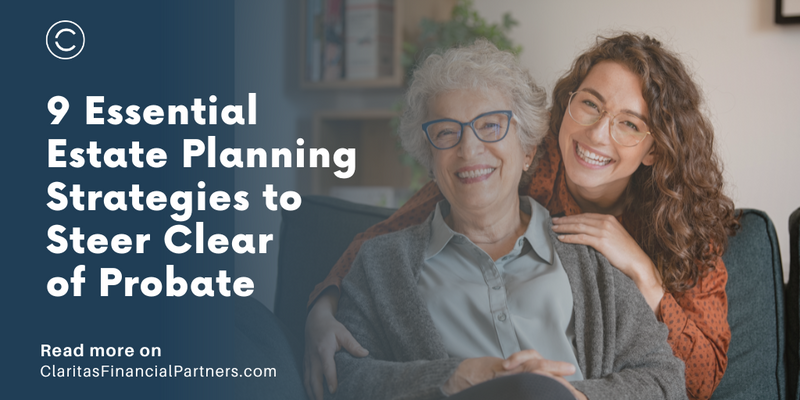 9 Essential Estate Planning Strategies to Steer Clear of Probate
