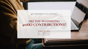 Are You Maximizing 401(k) Contributions?