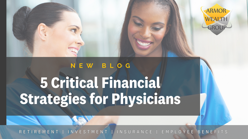 5 Critical Financial Strategies for Physicians