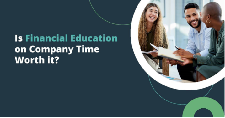 Is Financial Education on Company Time Worth It?