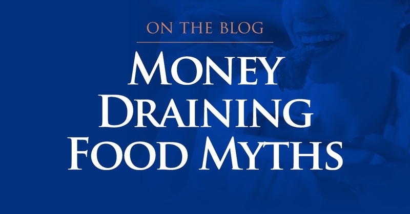Money Draining Food Myths