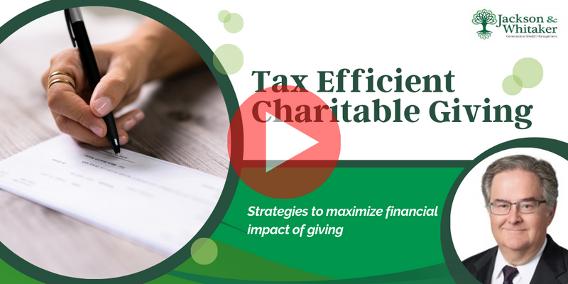 Video Replay: Tax Efficient Charitable Giving