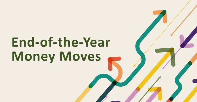 End-of the-Year Money Moves