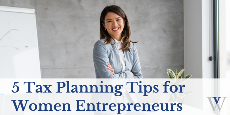 5 Tax Planning Tips for Women Entrepreneurs