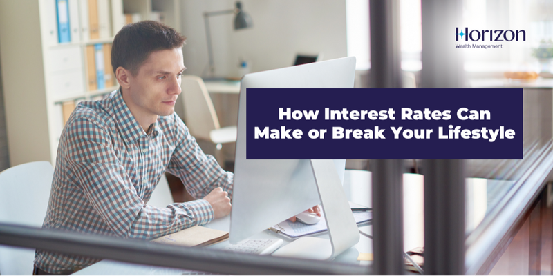 How Interest Rates Can Make or Break Your Lifestyle