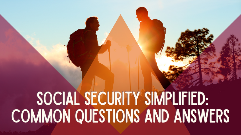 Social Security Simplified: Common Questions and Answers