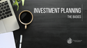 Investment Planning - The Basics