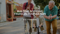 Building a Strong Financial Foundation