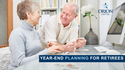 Year-End Planning for Retirees