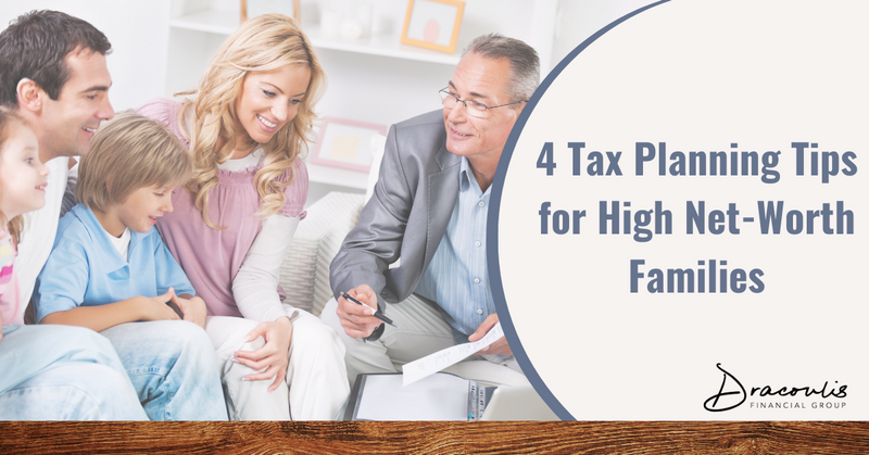 4 Tax Planning Tips for High-Net-Worth Families