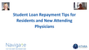 Student Loan Repayment Tips for Residents and New Attending Physicians