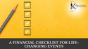 A Financial Checklist for Life-Changing Events