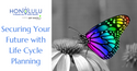 Securing Your Future with Life Cycle Planning