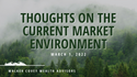 Thoughts on the Current Market Environment