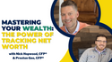 EP 187: Mastering Your Wealth: The Power of Tracking Net Worth