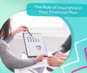 The Role of Insurance in Your Financial Plan