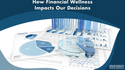 How Our Financial Wellness Impacts Us