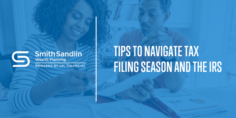 Tips to Navigate Tax Filing Season and the IRS