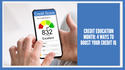 Credit Education Month: 4 Ways to Boost Your Credit IQ