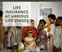 Life Insurance at Various Life Stages